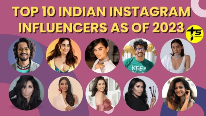 Top-10-Indian-Instagram-Influencers- इंस्टाग्राम इन्फ्लुएंसर