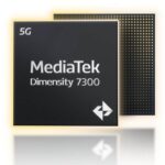 मीडियाटेक डाइमेंशन 7300 और डाइमेंशन 7300X 4nm SoCs की घोषणा