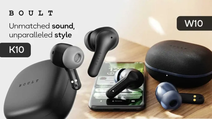 BOULT Launches K10 and W10 Earbuds in India