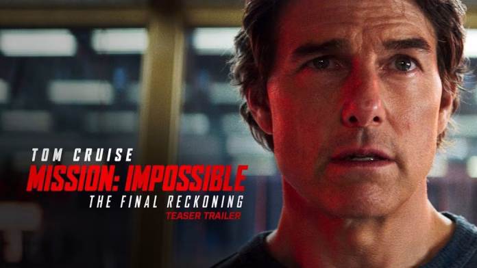 Mission: Impossible – The Final Reckoning Trailer