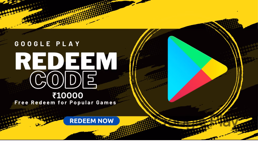 ₹10000 का Redeem Code कैसे पाएं Google Play? आसान तरीके 2025