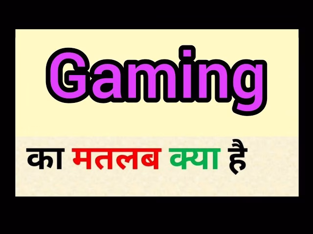 Gaming Terminology हिंदी में